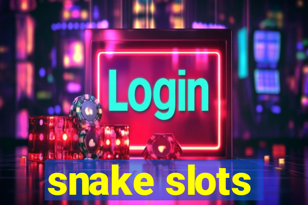 snake slots