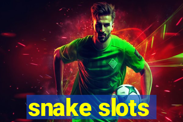 snake slots