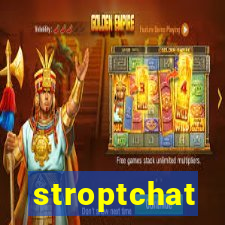 stroptchat