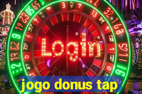 jogo donus tap