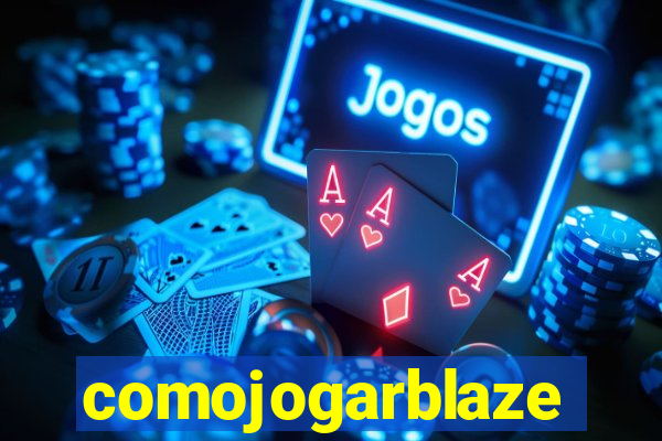 comojogarblaze