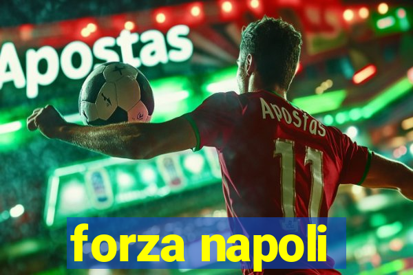 forza napoli