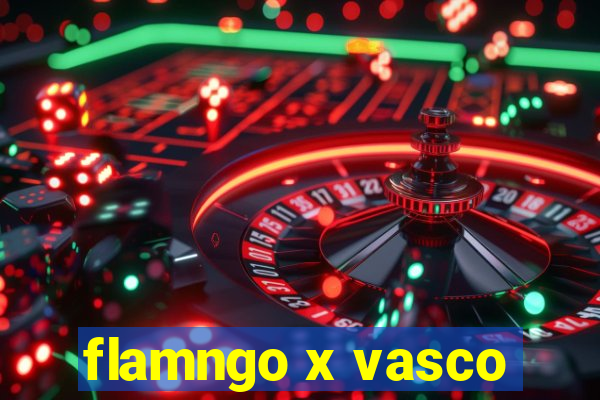 flamngo x vasco