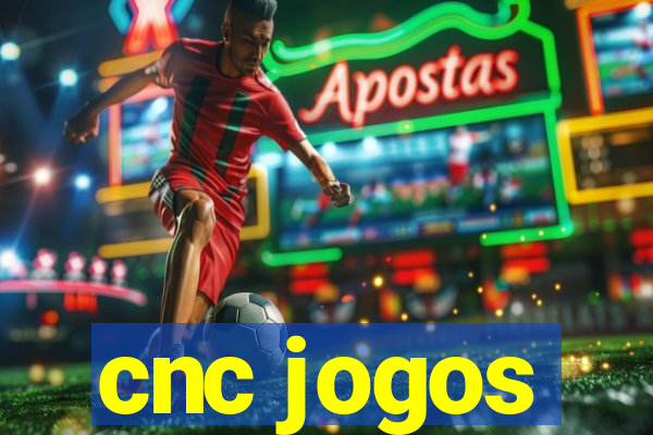 cnc jogos