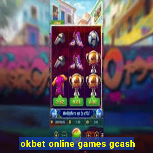 okbet online games gcash