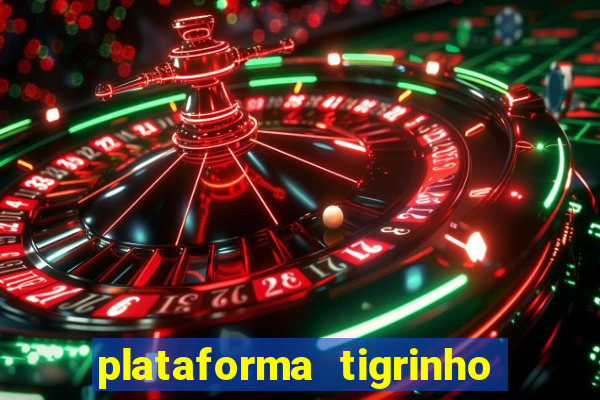 plataforma tigrinho 5 reais