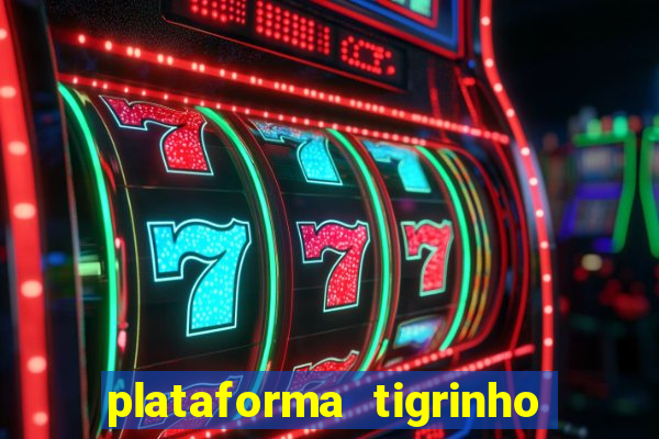 plataforma tigrinho 5 reais