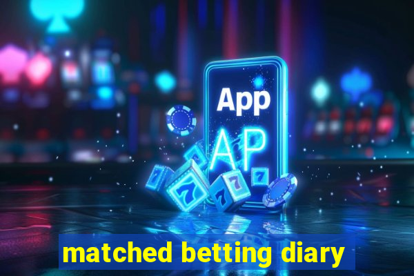 matched betting diary