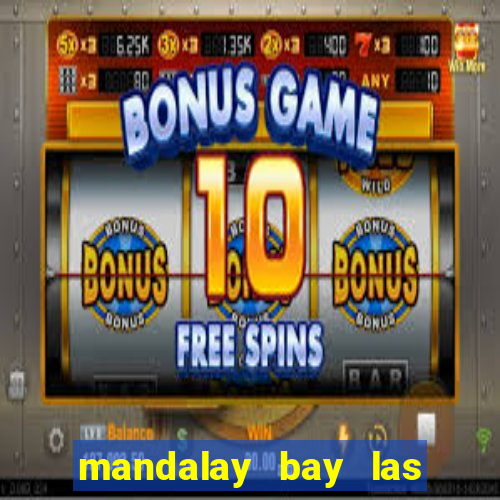 mandalay bay las vegas hotel and casino