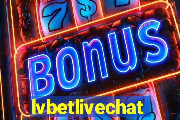 lvbetlivechat