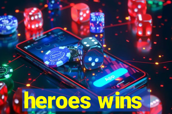 heroes wins