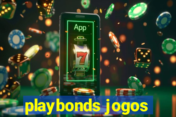 playbonds jogos