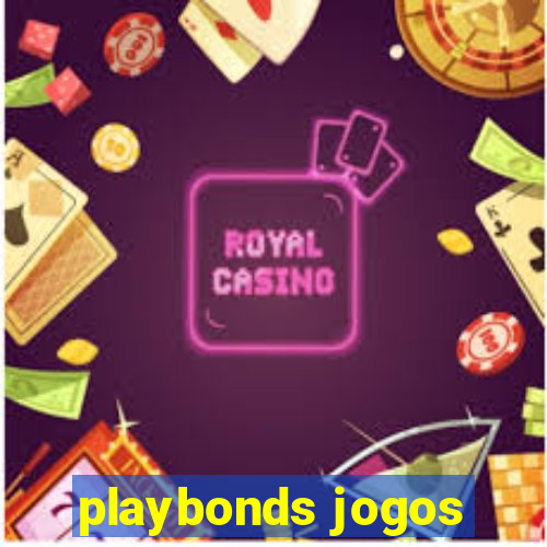 playbonds jogos