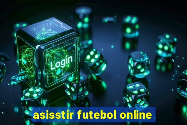 asisstir futebol online