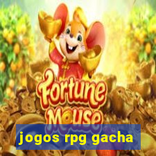 jogos rpg gacha