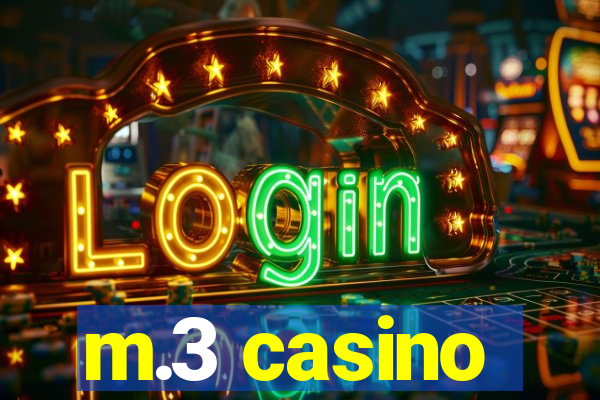 m.3 casino