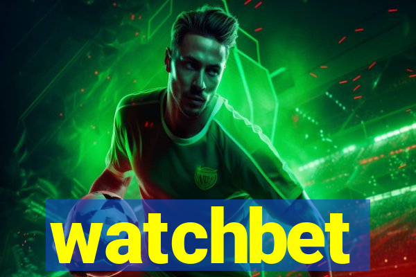 watchbet