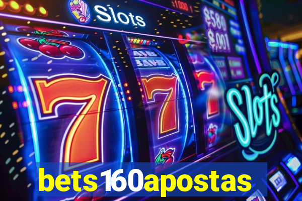 bets160apostas