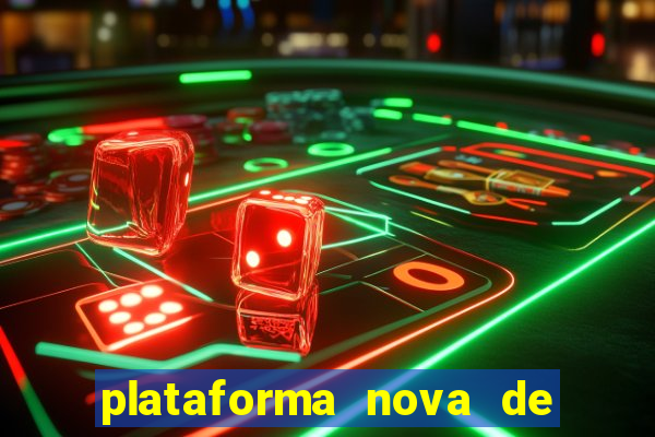 plataforma nova de jogos slots