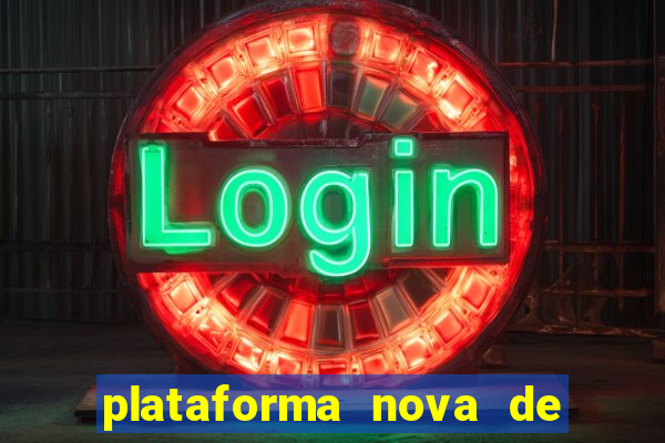 plataforma nova de jogos slots