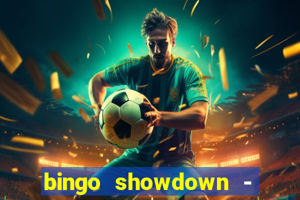 bingo showdown - bingo ao vivo