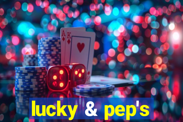 lucky & pep's