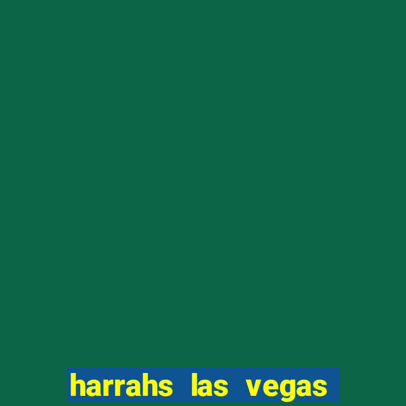 harrahs las vegas casino and hotel