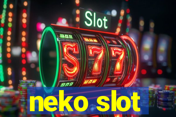 neko slot