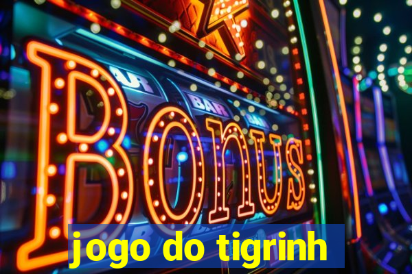 jogo do tigrinh