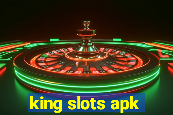 king slots apk