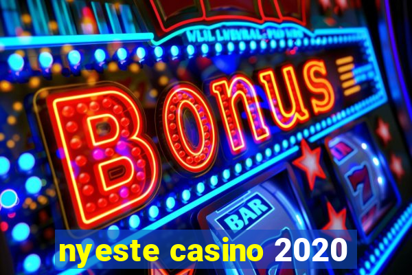 nyeste casino 2020