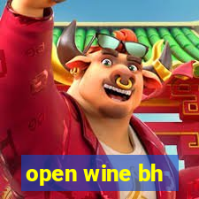 open wine bh