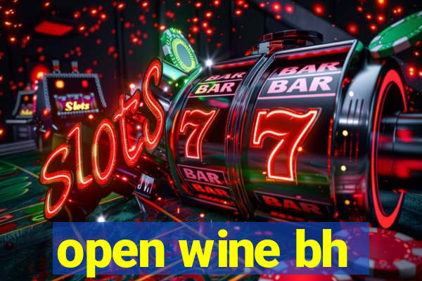 open wine bh