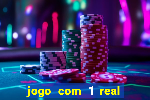 jogo com 1 real de deposito