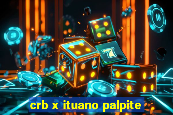 crb x ituano palpite