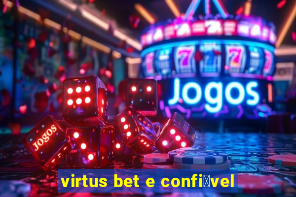 virtus bet e confi谩vel