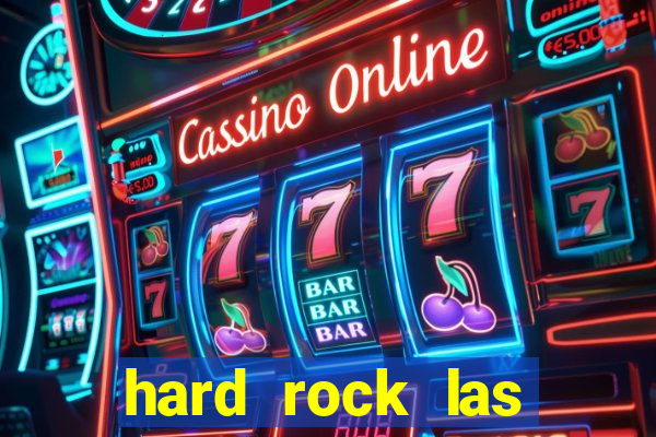 hard rock las vegas casino