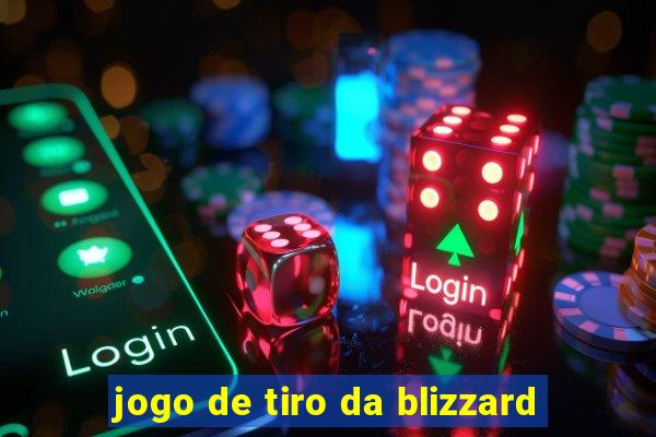 jogo de tiro da blizzard