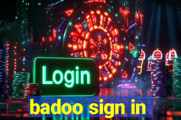 badoo sign in