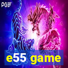 e55 game