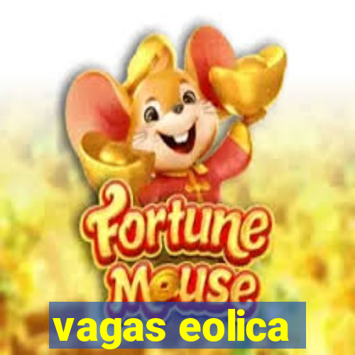 vagas eolica