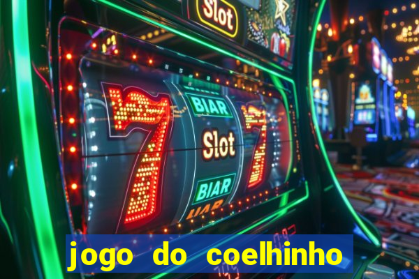 jogo do coelhinho que d谩 dinheiro