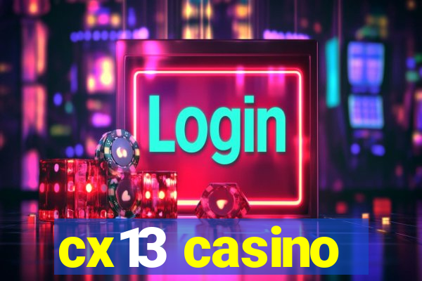 cx13 casino