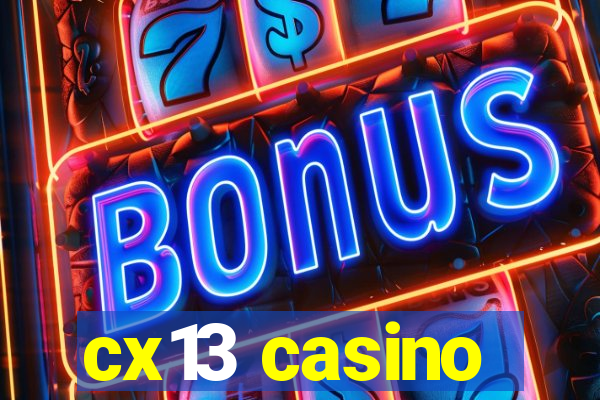 cx13 casino