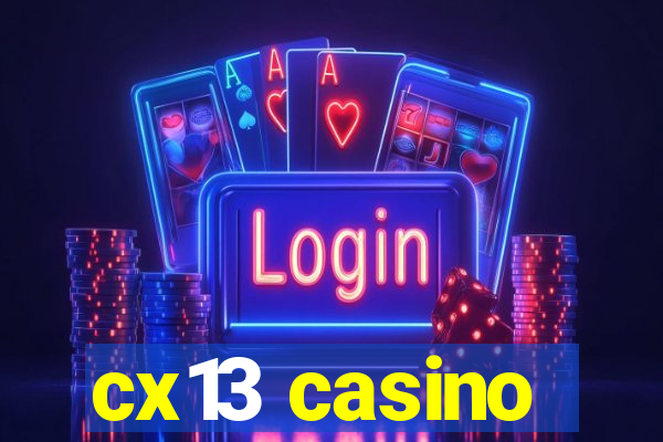 cx13 casino