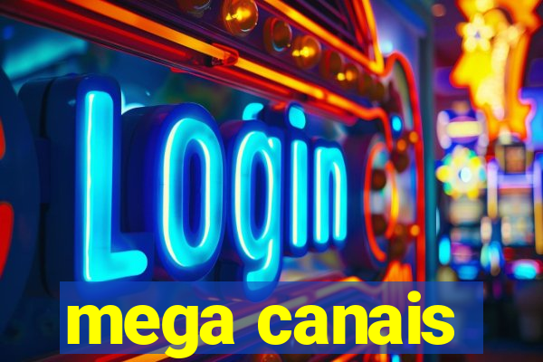 mega canais