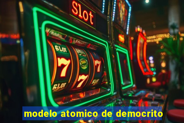 modelo atomico de democrito