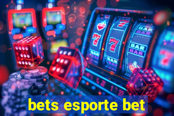 bets esporte bet