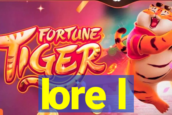 lore l