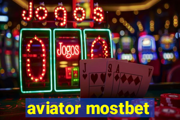 aviator mostbet